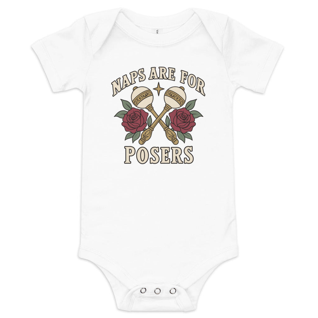Naps Are for Posers Baby Bodysuit in White, product view on clean background.