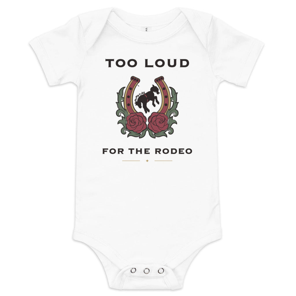 Too Loud for the Rodeo Baby Bodysuit in White, product view on clean background.