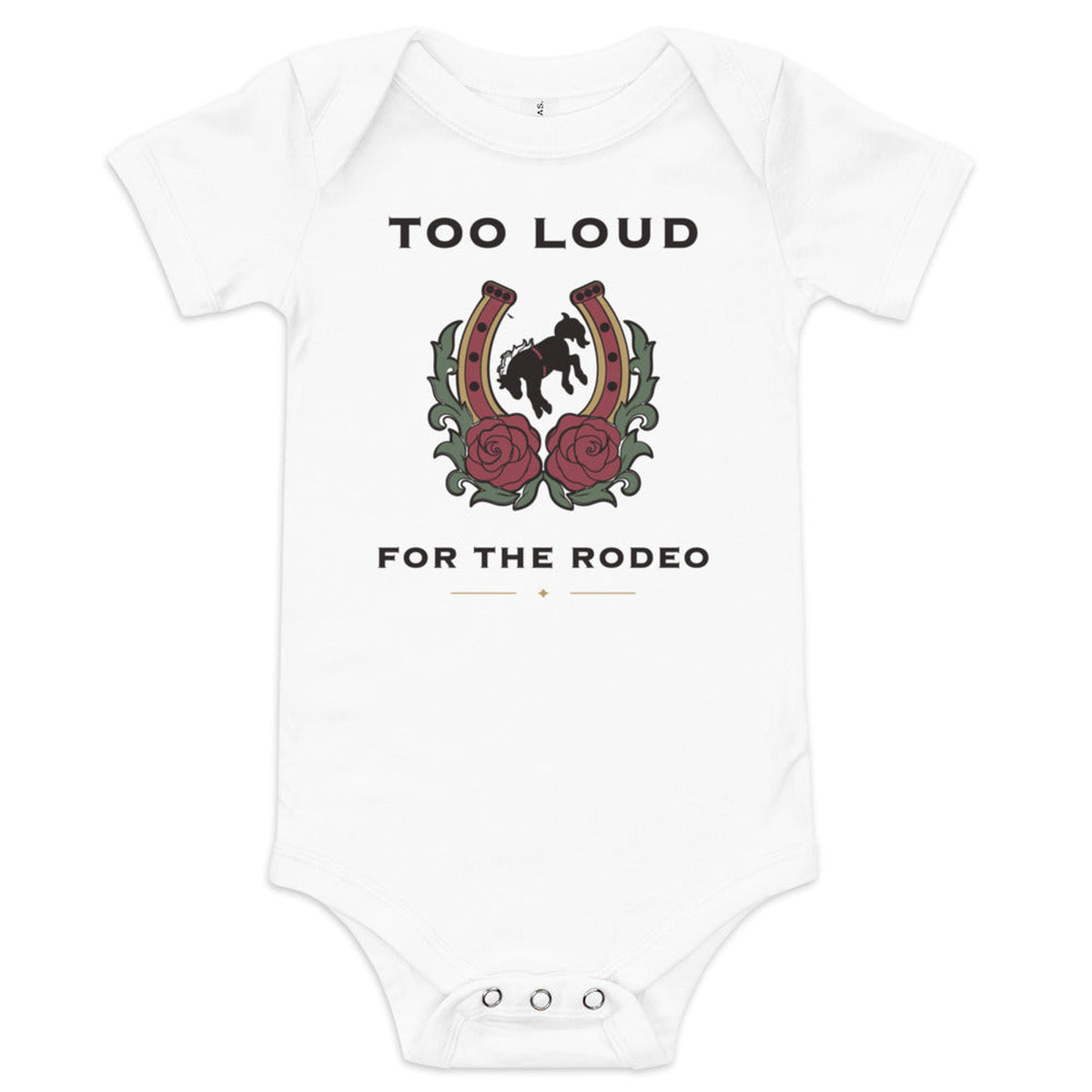 Too Loud for the Rodeo Baby Bodysuit in White, product view on clean background.
