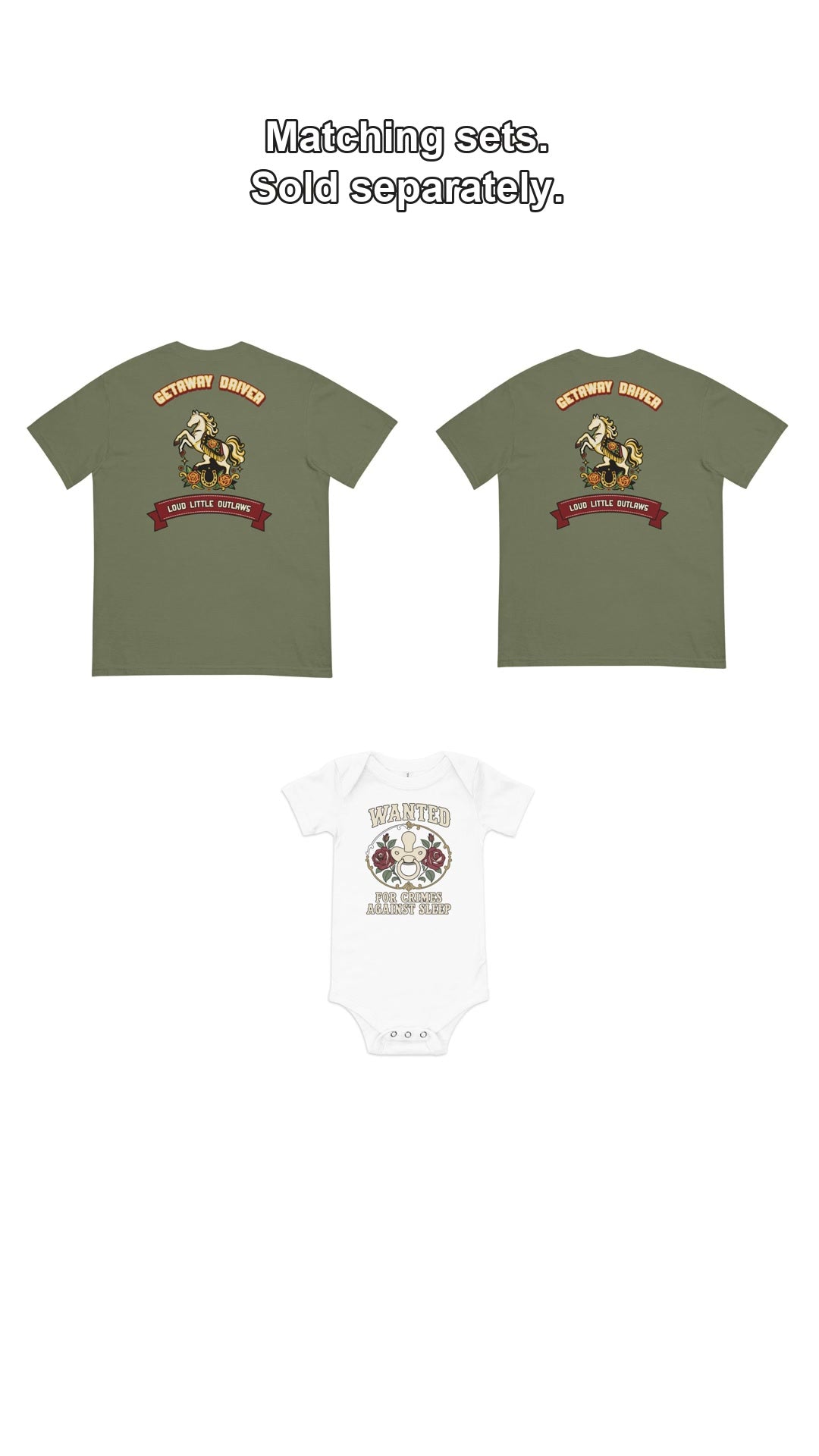 Getaway Driver Papa tees and Wanted baby bodysuit shown together, sold separately